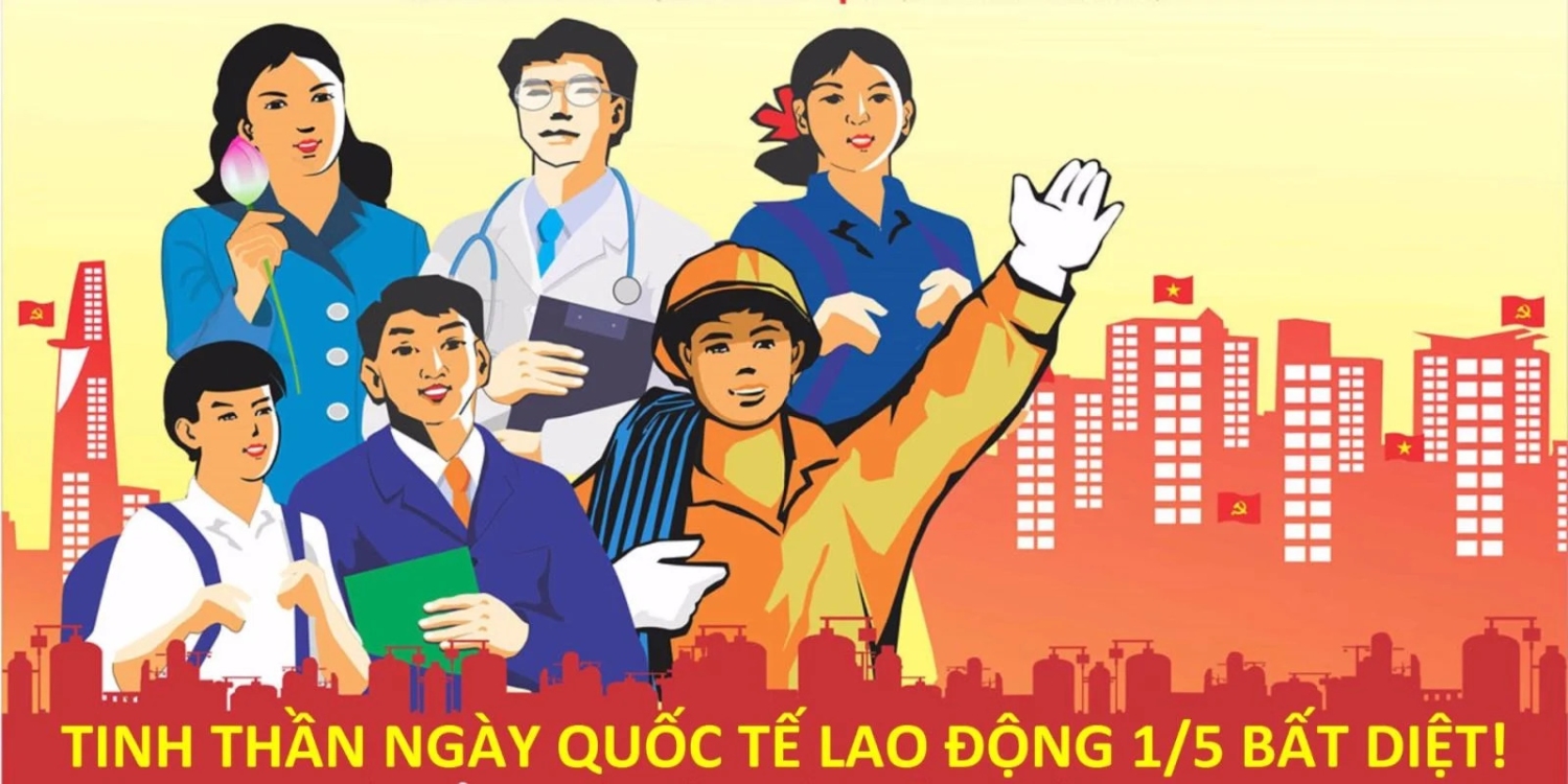 Kỷ niệm 140 năm ngày Quốc tế Lao động (1/5/1886 - 1/5/2026)